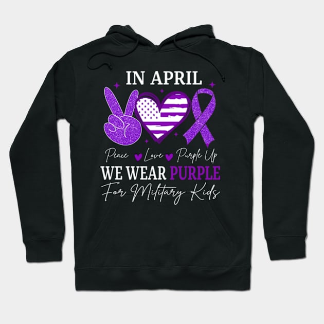 Peace Love Purple Up In April We Wear Purple Military Children Month Hoodie by artbyGreen